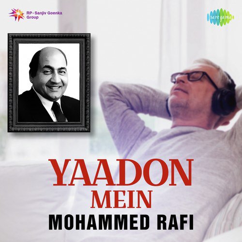 Yaadon Mein - Mohammed Rafi Mohammed Rafi MP3 Download